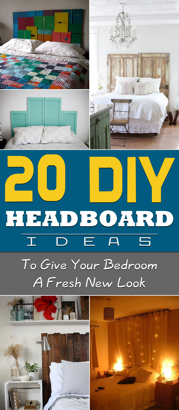20 DIY Headboard Ideas To Give Your Bedroom A Fresh New Look