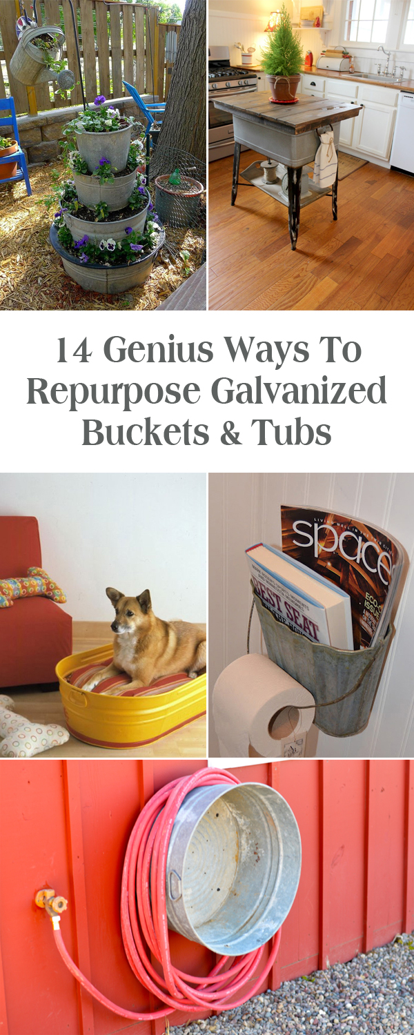 14 Genius Ways To Repurpose Galvanized Buckets and Tubs