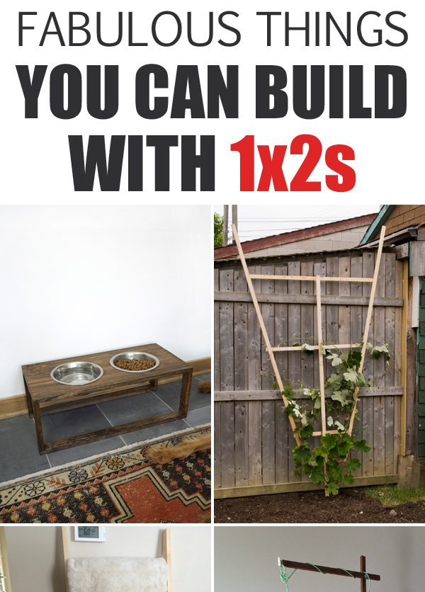 Fabulous Things You Can Build With 1x2s