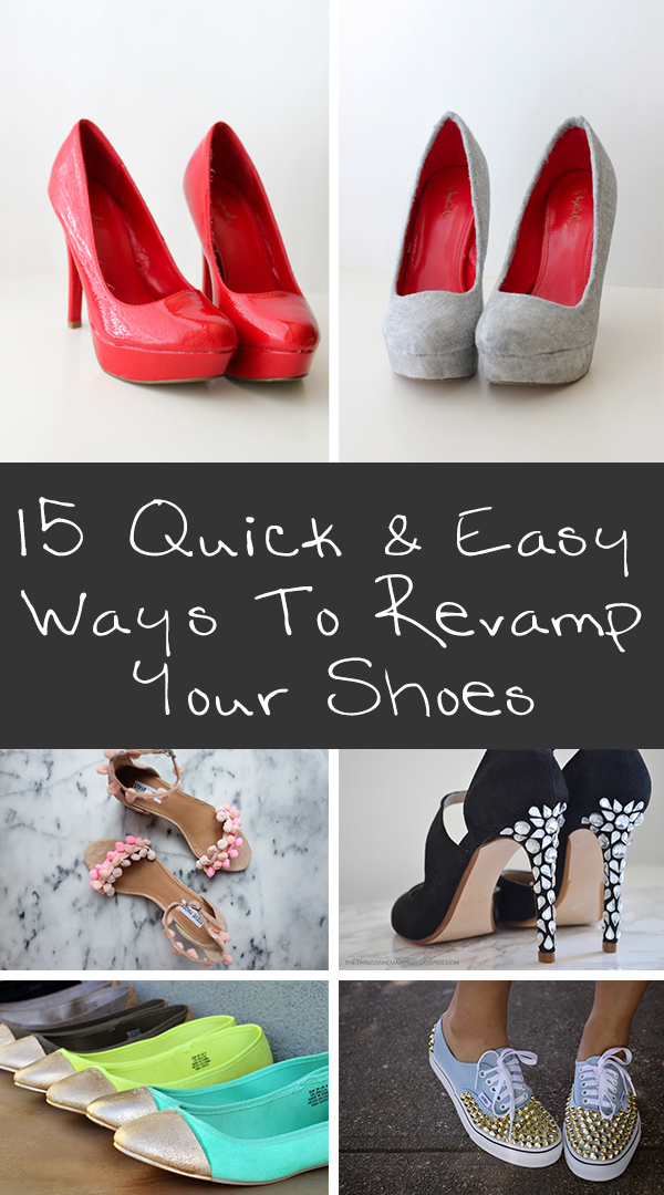 15 Quick and Easy Ways To Revamp Your Shoes